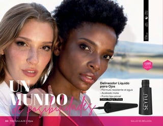 Uso
diario
2.5g
(0.09oz)
Díay
noche
Delineador Líquido
para Ojos
•	Fórmula resistente al agua
•	Acabado mate
•	Punta tipo pincel
UN
MUNDO
de posibilidades
Felino
Clásico
Pin up
Básico
Diario
Griego Bold
$185
Precio
sugerido
Drama
Color: Negro Mate
60 61SALUD ES BELLEZA Ojos | MAQUILLAJEMAQUILLAJE | Ojos
 
