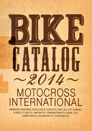 MOTOCROSS INTERNATIONAL LTD 2014 BIKE CATALOG | PDF