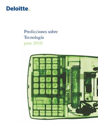 Predicciones sobre
Tecnología
para 2010
 