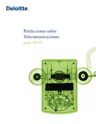 Predicciones sobre
Telecomunicaciones
para 2010
 