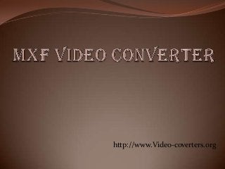 http://www.Video-coverters.org
 
