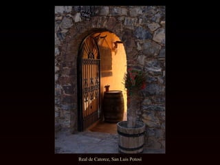 Real de Catorce, San Luis Potosí 