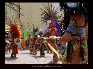 Fiesta de los Concheros, Querétaro 