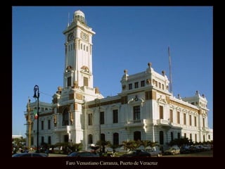 Faro Venustiano Carranza, Puerto de Veracruz  