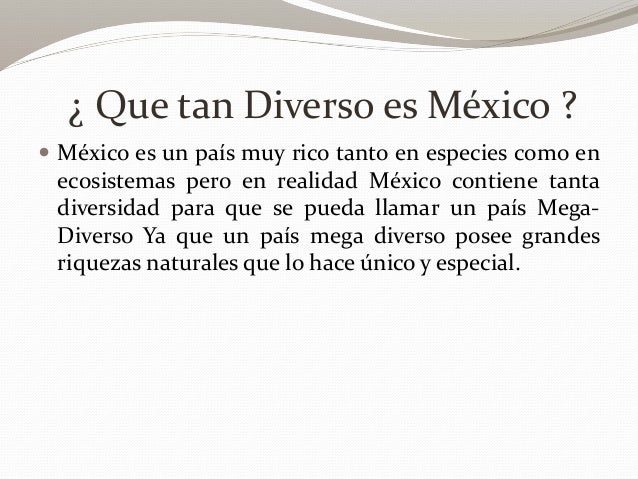 México como un país mega diverso