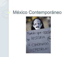 México Contemporáneo
 