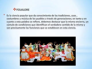 FOLKLORE
*
 