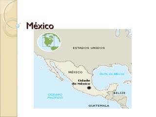 MéxicoMéxico
 