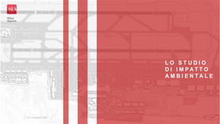 CUV 18 giugno 2020 15
L O S T U D I O
D I I M P A T T O
A M B I E N T A L E
 