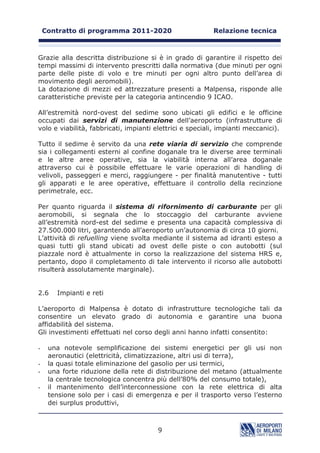 FROOHJD OH GXH SLVWH FRQ OH DUHH
WHUPLQDOL H JDUDQWLVFH OD PRYLPHQWD]LRQH DO VXROR GHL YHOLYROL

/H DUHH WHUPLQDOL GHVWLQDWH DO WUDIILFR SDVVHJJHUL VRQR SRVWH
ULVSHWWLYDPHQWH DG RYHVW 7HUPLQDO  