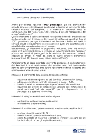 SHU O¶LPEDUFR H OR VEDUFR GHL
SDVVHJJHUL PHQWUH JOL DOWUL VWDQG VRQR XELFDWL LQ SRVL]LRQL ³UHPRWH´ H
TXLQGL VHUYLWL FRQ EXV LQWHUSLVWD
4XDVL WXWWH OH SLD]]ROH GL VRVWD VRQR GRWDWH GL VLVWHPD DG LGUDQWL SHU LO
ULIRUQLPHQWR GL FDUEXUDQWH DJOL DHURPRELOL ³KGUDQW UHIXHOOLQJ VVWHP´ 
+56 