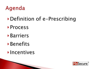 Definition of e-Prescribing Process Barriers  Benefits Incentives 