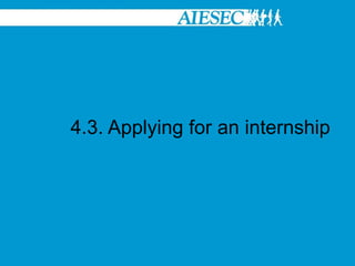 4.3. Applying for an internship
 