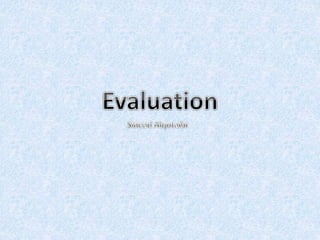 My evaluation