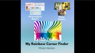 My Rainbow Career Finder With Vibrant Photos