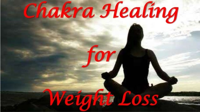 Chakra Cleansing And Weight Loss