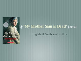 sarah&rsquo;s brother sam journals | PPT