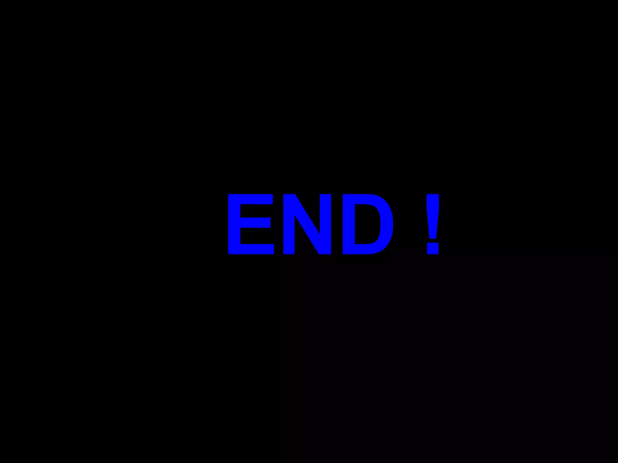 END ! 