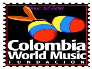 Music and Dance 