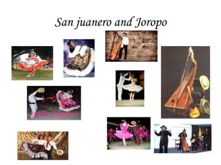 San juanero and Joropo 