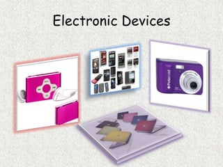 Electronic Devices