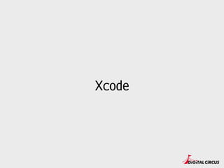 Xcode
 