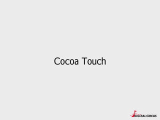 Cocoa Touch
 
