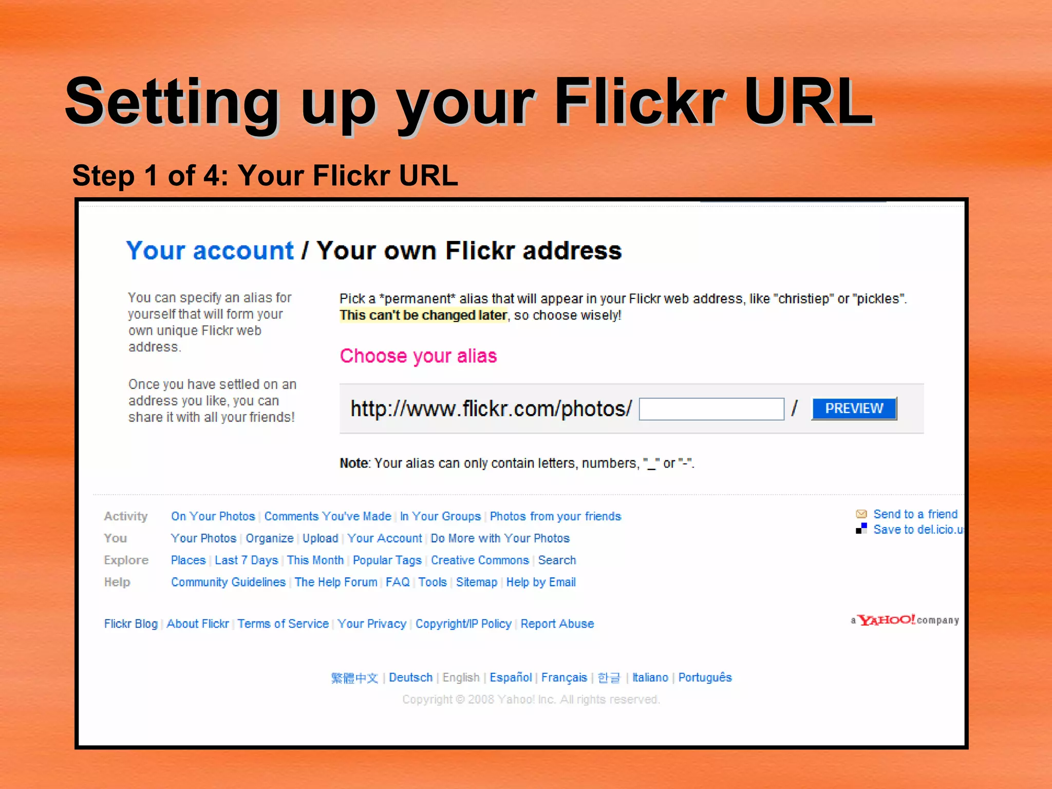 Setting up your Flickr URL Step 1 of 4: Your Flickr URL 