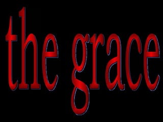 the grace 