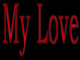 My Love 