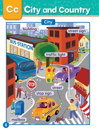 City and Country
City
building

street sign

trafﬁc light
ﬁ

street
stop sign

mailbox

8

 
