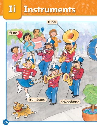Instruments
tuba
ﬂ
ﬂute

trombone

26

saxophone

 