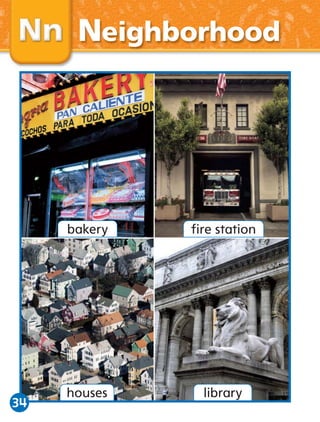 Neighborhood

bakery

34

ﬁre station

houses

library

 