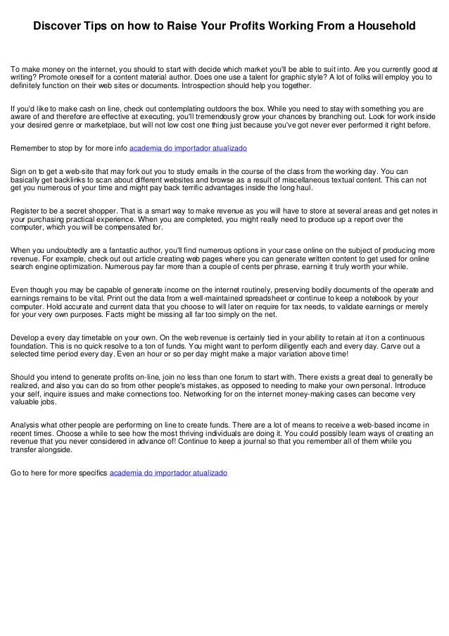 Uncover Tips On How To Raise Your Profits Functioning From Your House