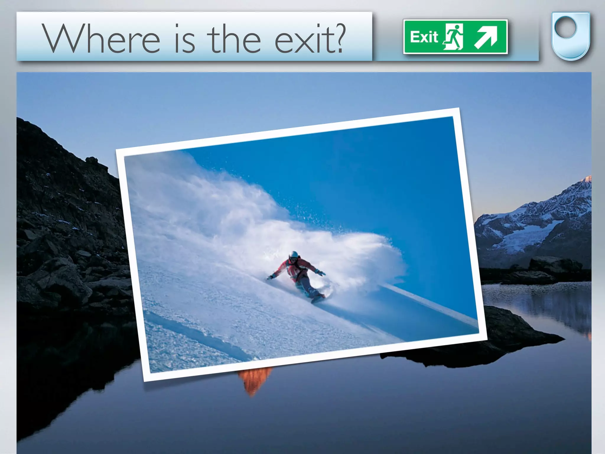 Where is the exit?
                      Why a PhD?
      wa
        it fo
                r
     look for JOB

         re ate
        c


     Self-conﬁdence
 