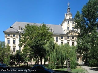 V iew from the University Square 