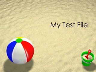 My Test File 