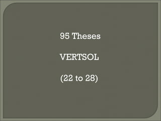 95 Theses VERTSOL (22 to 28) 