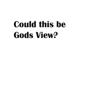 My report-gods-view..