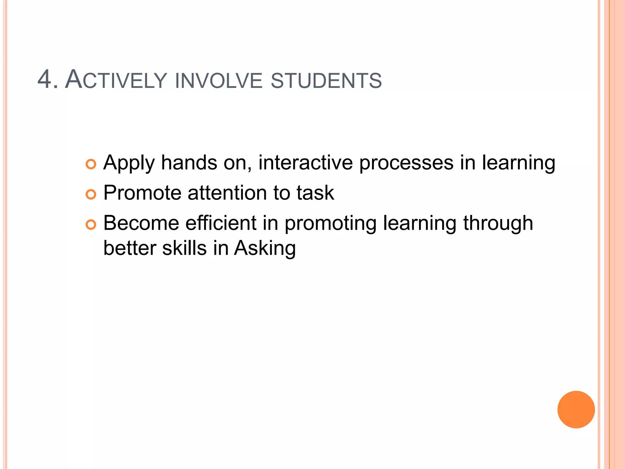 3. Use realistic and concrete examplesUse real life, everyday examplesKnow who the students areUSE THE LANGUAGE OF THE STUDENTS