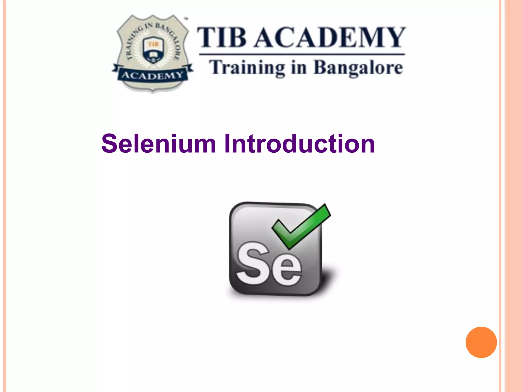 Selenium Tutorial for Beginners - TIB Academy | PPT