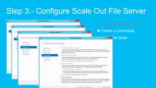 Step 3:- Configure Scale Out File Server
                          √ Configure File Server Role
 