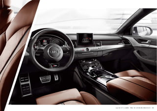 Audi S8［オプション装着車］ 写真は一部、日本仕様と異なる場合があります。 35
 