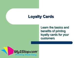 Loyalty Cards

      Learn the basics and
      benefits of printing
      loyalty cards for your
      customers
 