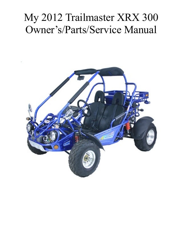 Trailmaster XRX 300 - Model 2012