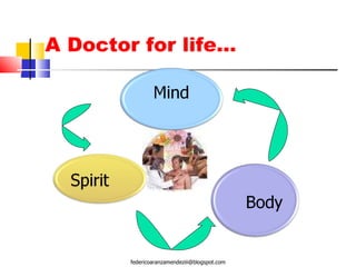 A Doctor for life… [email_address] 