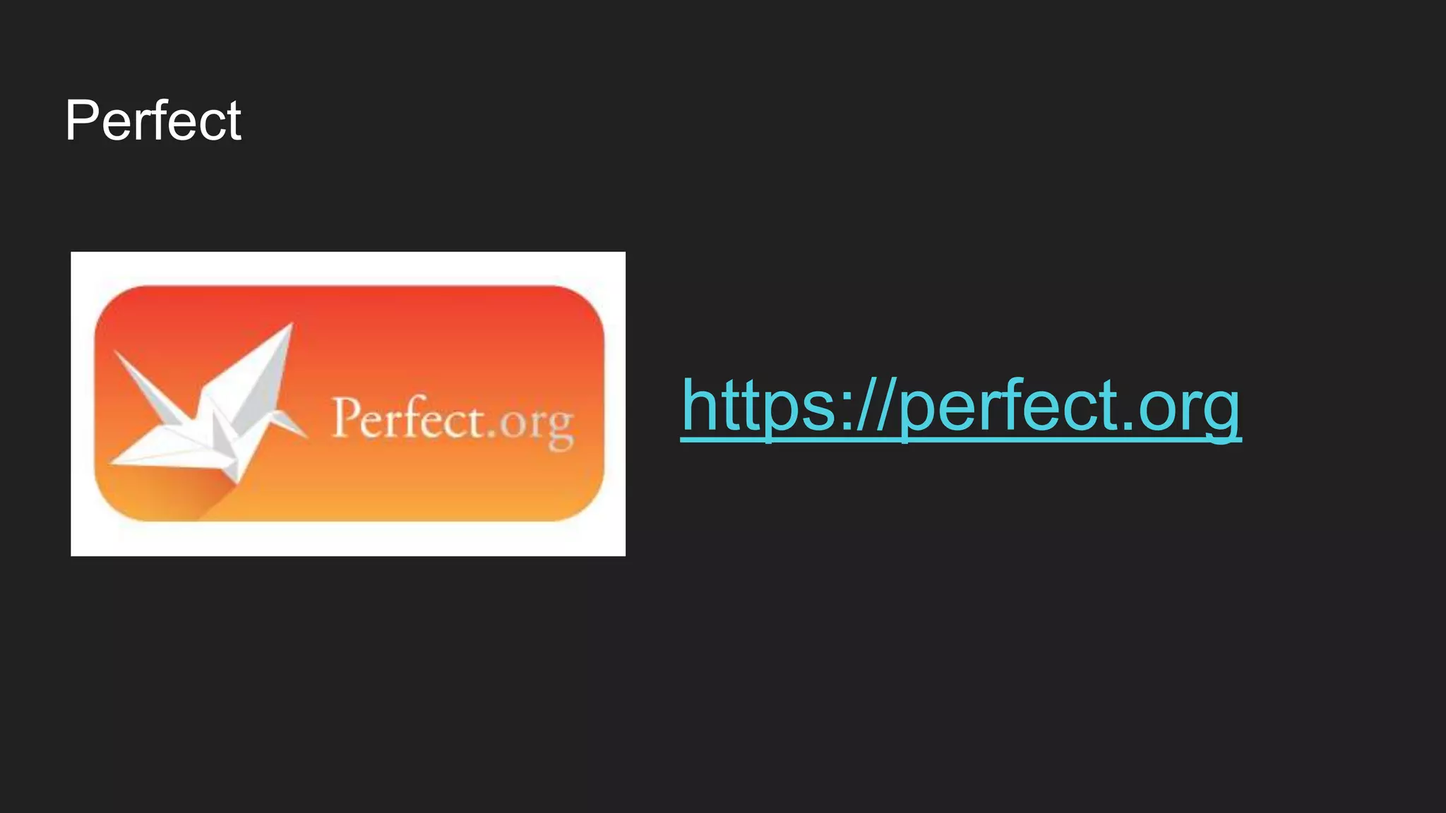 Perfect
https://perfect.org