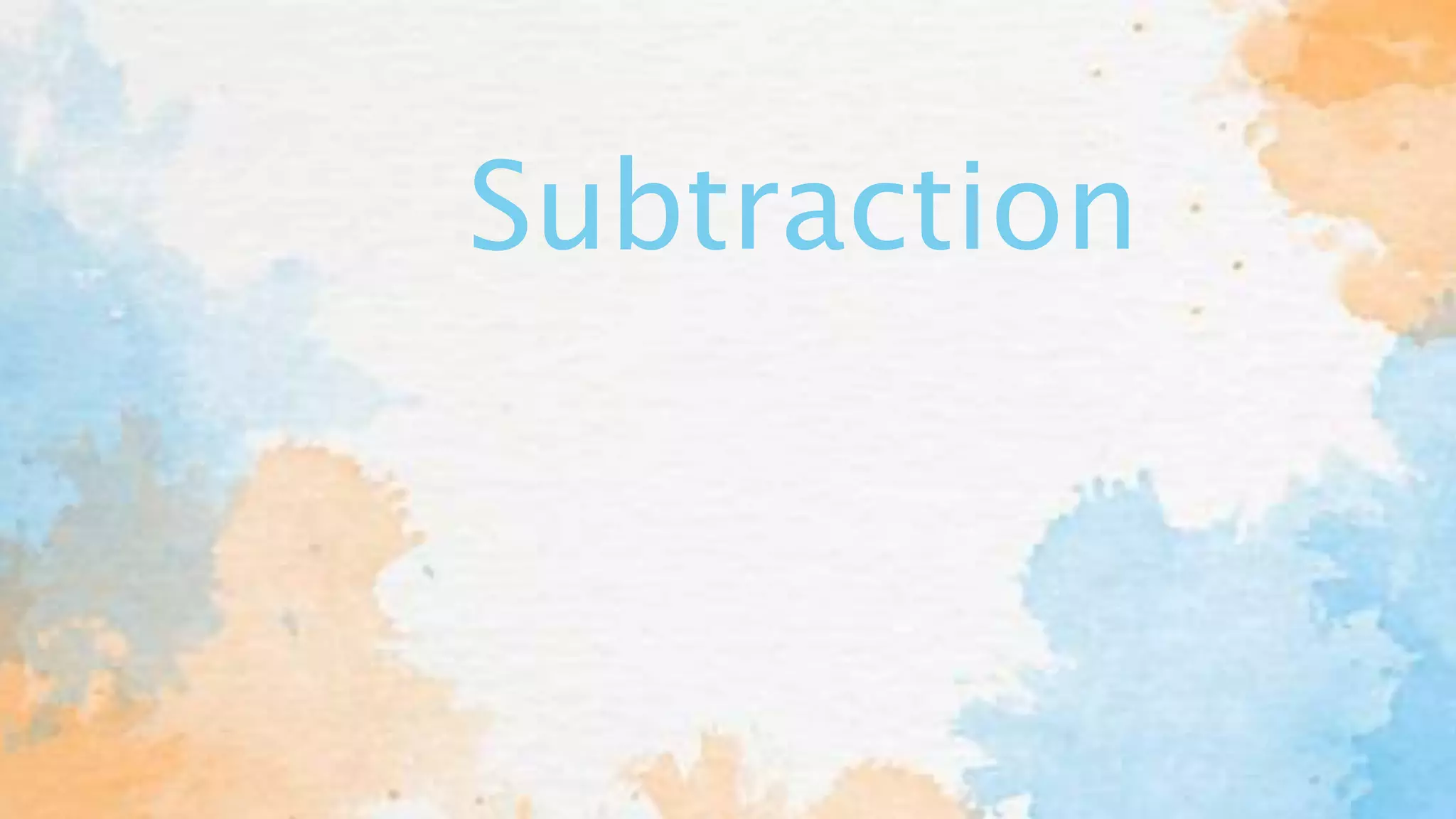 Subtraction
 