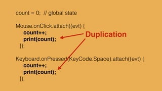 “one thing I’m discovering
is that transforming data is
easier to think about than
maintaining state.”
!
- Dave Thomas
 