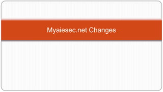 Myaiesec.net Changes

 